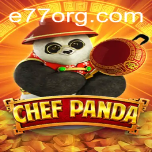 A Culinary Adventure with ChefPanda: Mastering the Game with E77