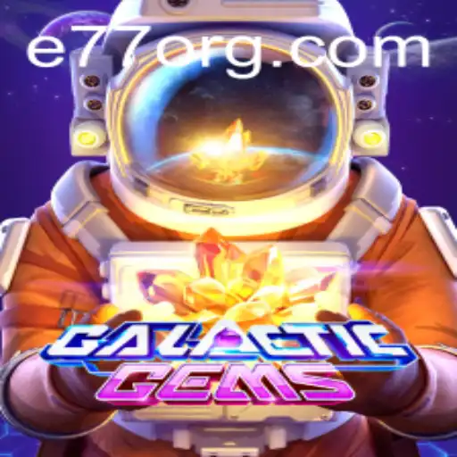 Explore the Dazzling Universe of GalacticGems with E77
